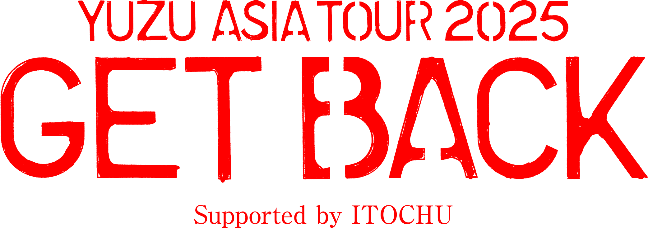 YUZU ASIA TOUR 2025 GET BACK Supported by ITOCHU