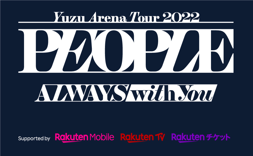 YUZU ARENA TOUR 2022 PEOPLE -ALWAYS with you-」ツアーグッズ販売 