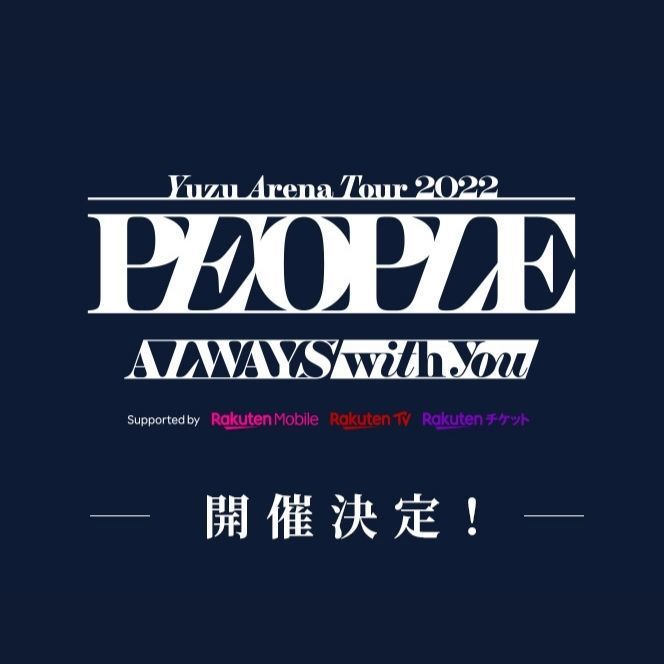 YUZU AREA TOUR 2022 PEOPLE -ALWAYS with you-