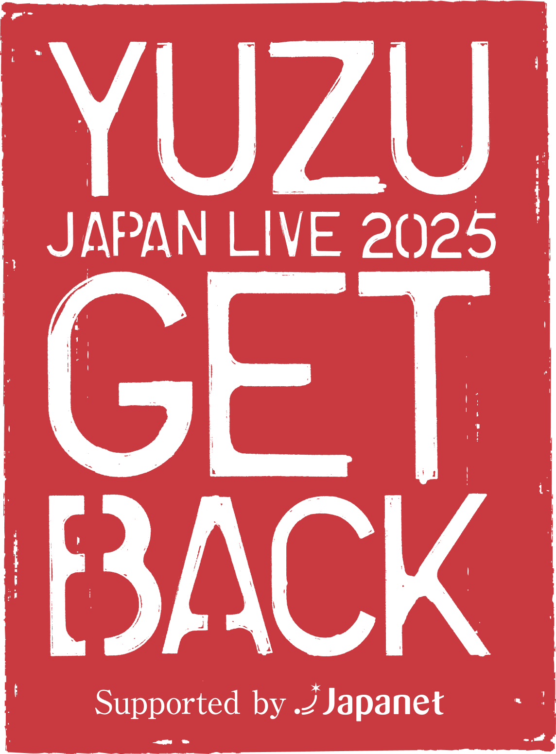 「YUZU JAPAN LIVE 2025 GET BACK Supported by Japanet」機材席解放につき、本日12月12日(金)20:00よりチケット追加先着販売スタート！